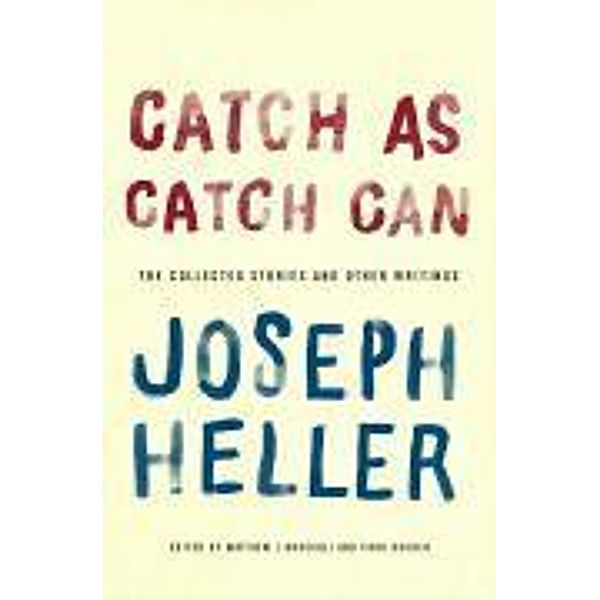 Catch As Catch Can, Joseph Heller