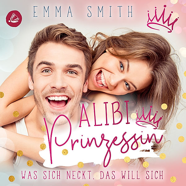 Catch her - 1 - Alibi Prinzessin, Emma Smith