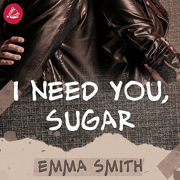 Catch me - I need you sugar, Emma Smith