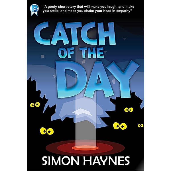 Catch of the Day, Simon Haynes