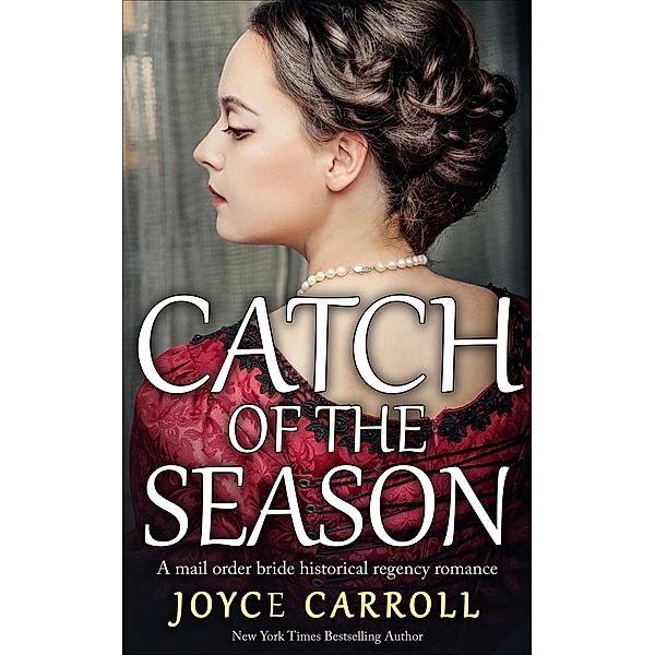 Catch of the Season (Historical Romance) / Historical Romance, Joyce Carroll