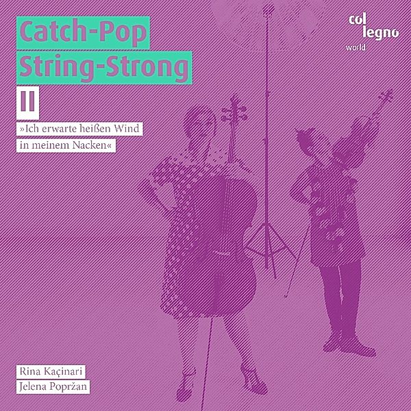 Catch Pop String-Strong Ii, Rina Kacinari, Jelena Poprzan