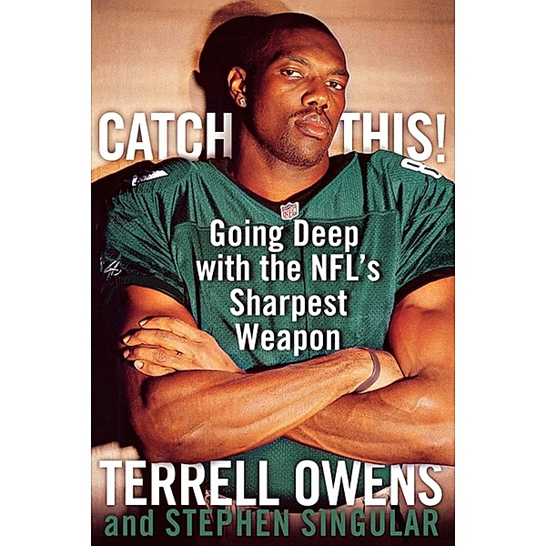 Catch This!, Terrell Owens, Stephen Singular
