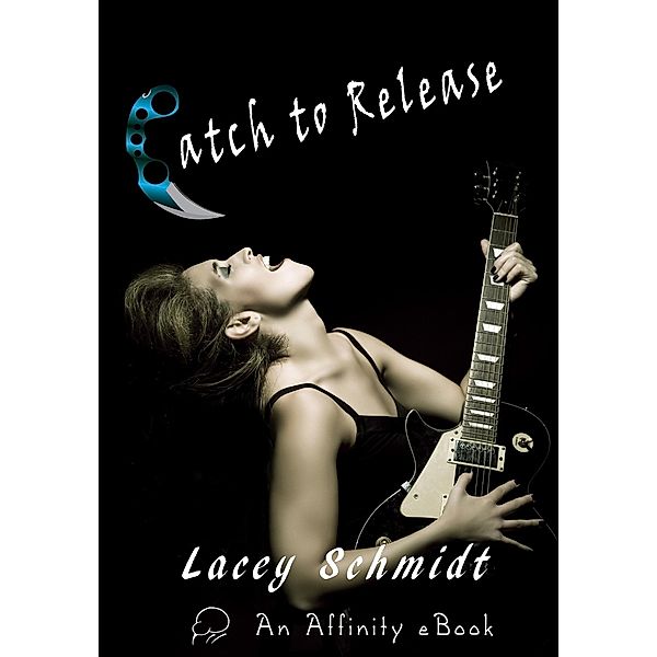 Catch to Release, Lacey Schmidt