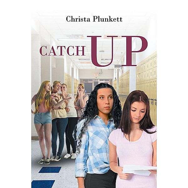 Catch Up, Christa Plunkett