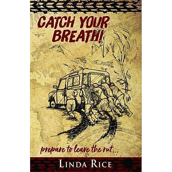 Catch Your Breath!, Linda C Rice