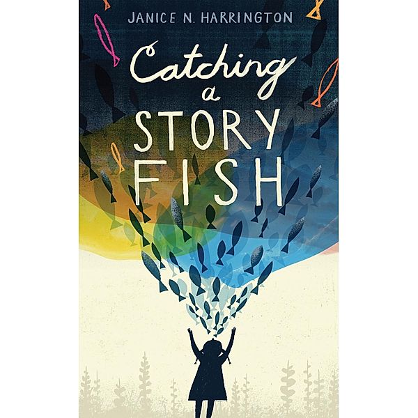 Catching a Storyfish, Janice N. Harrington