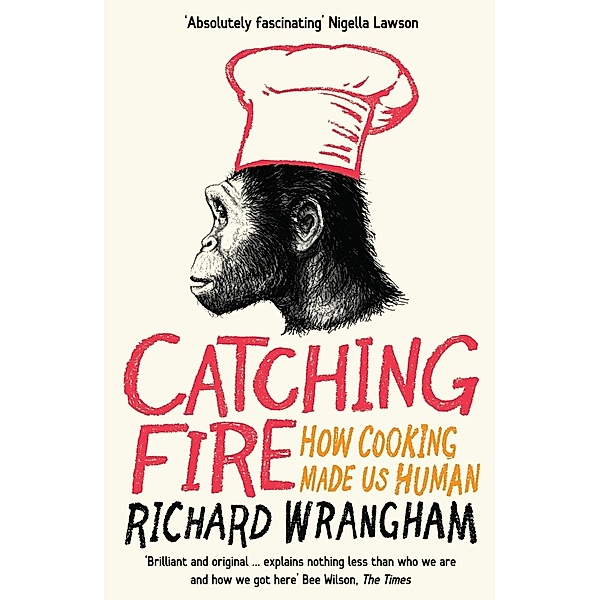 Catching Fire, Richard Wrangham