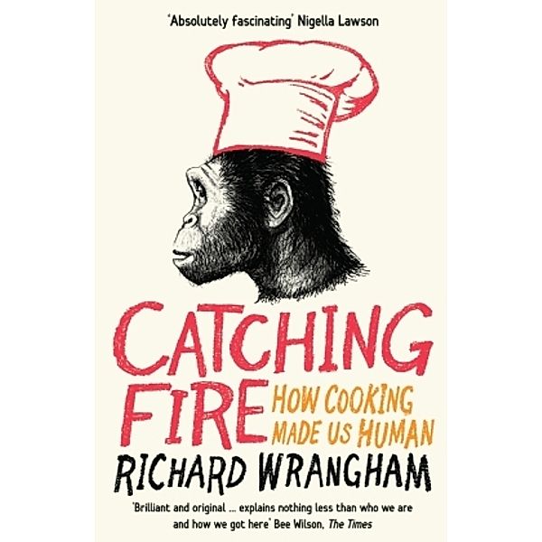 Catching Fire, Richard Wrangham