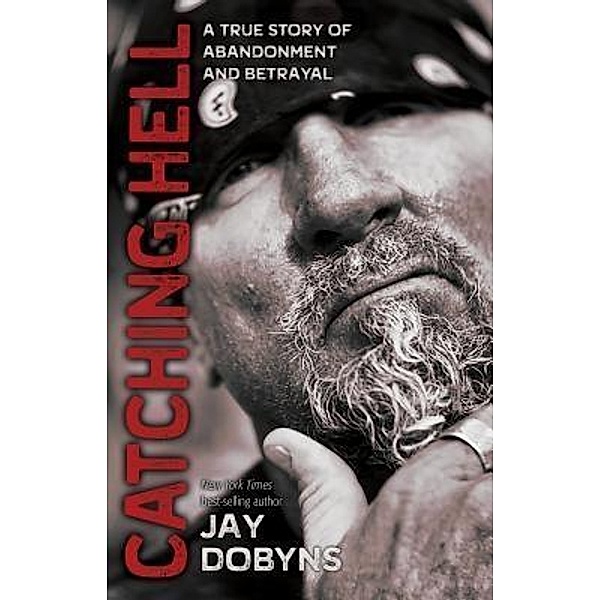Catching Hell, Jay Dobyns