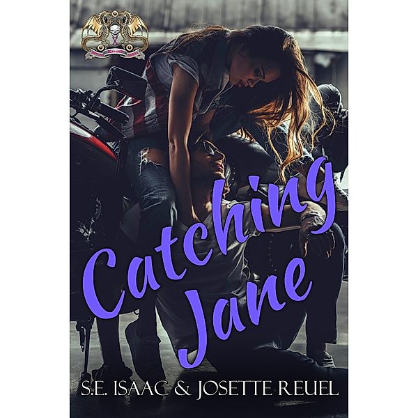 Catching Jane (Dragons' Keeper Series, #2) / Dragons' Keeper Series, S. E. Isaac, Josette Reuel