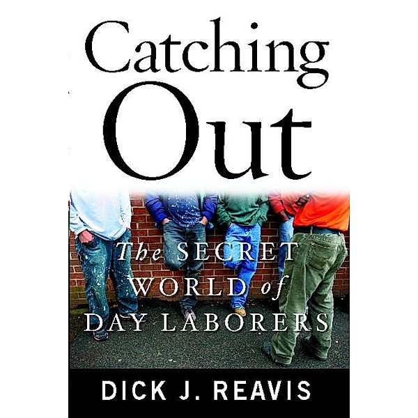 Catching Out, Dick J Reavis