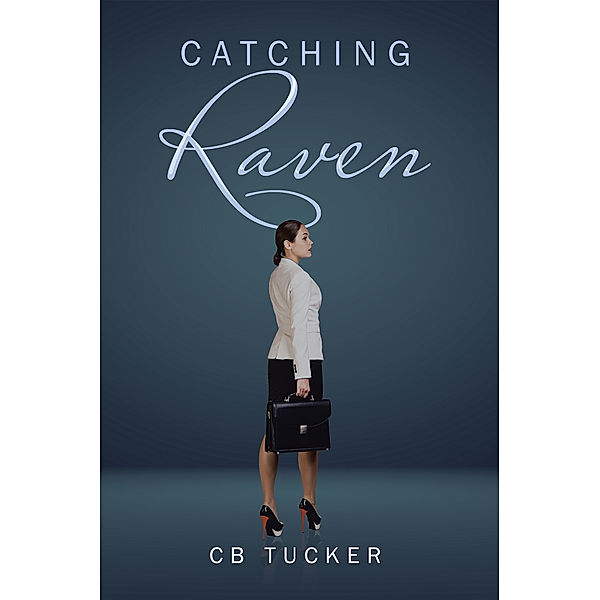 Catching Raven, CB Tucker