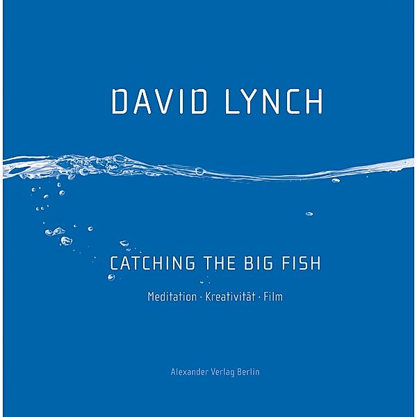 Catching the Big Fish, David Lynch