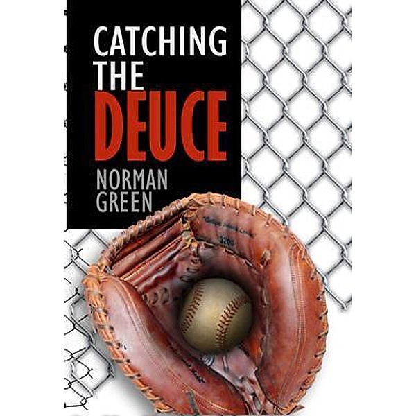 Catching the Deuce, Norman Green