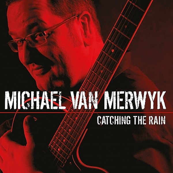 Catching The Rain, Michael van Merwyk