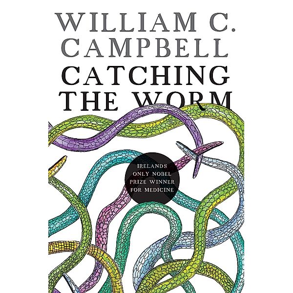 Catching the worm, William C Campbell