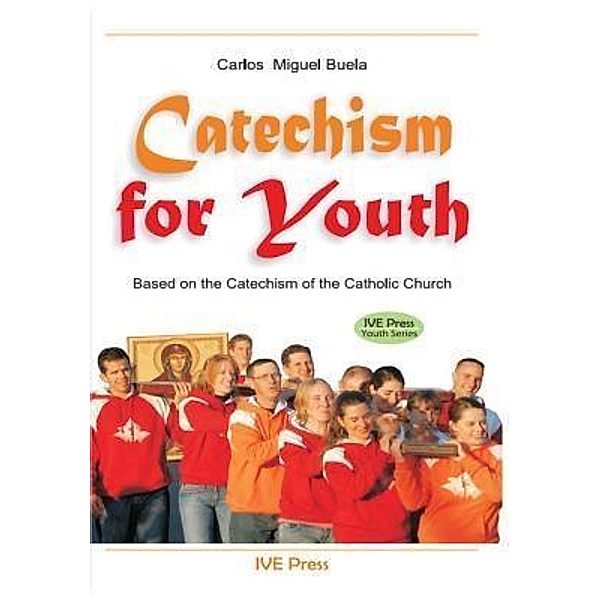 Catechism for Youth, Father Carlos Miguel Buela
