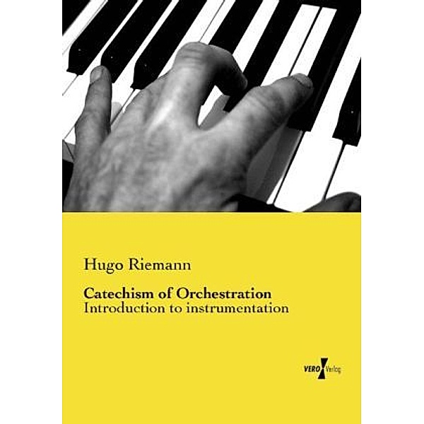 Catechism of Orchestration, Hugo Riemann