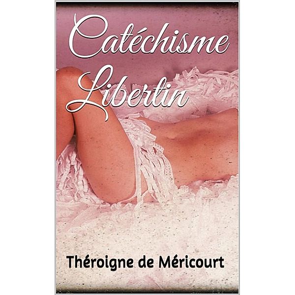 Catéchisme libertin, Théroigne de Méricourt