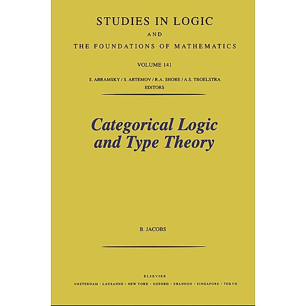 Categorical Logic and Type Theory, B. Jacobs