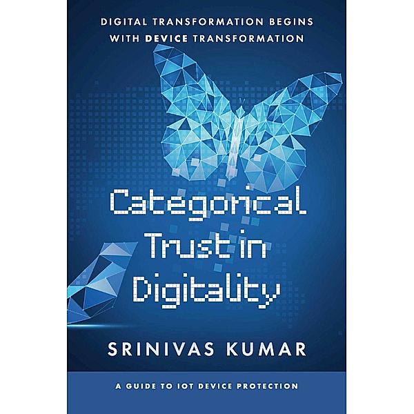 Categorical Trust in Digitality, Srinivas Kumar