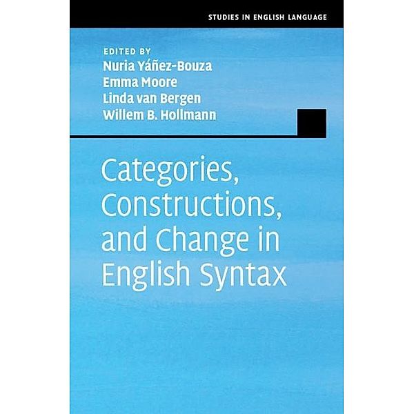 Categories, Constructions, and Change in English Syntax / Studies in English Language