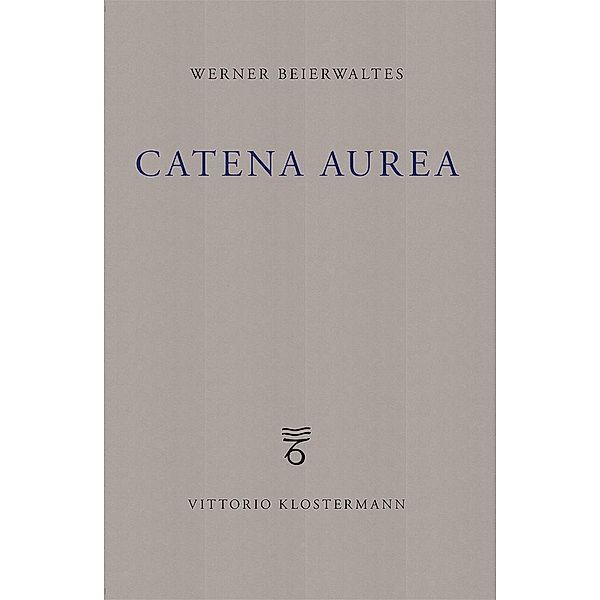 Catena aurea, Werner Beierwaltes