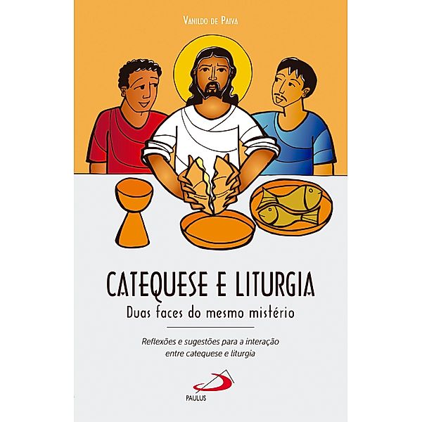 Catequese e liturgia / Catequese, Vanildo de Paiva