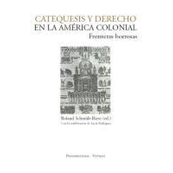 Catequesis y Derecho en la América colonial