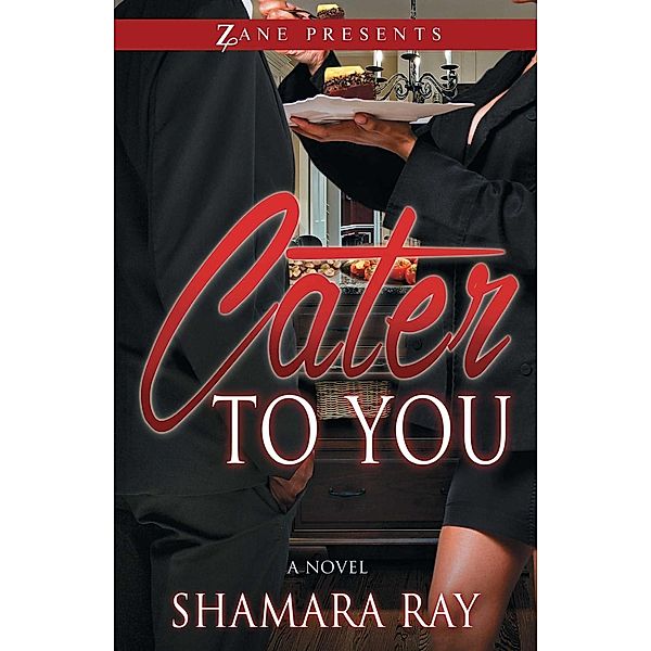 Cater to You, Shamara Ray