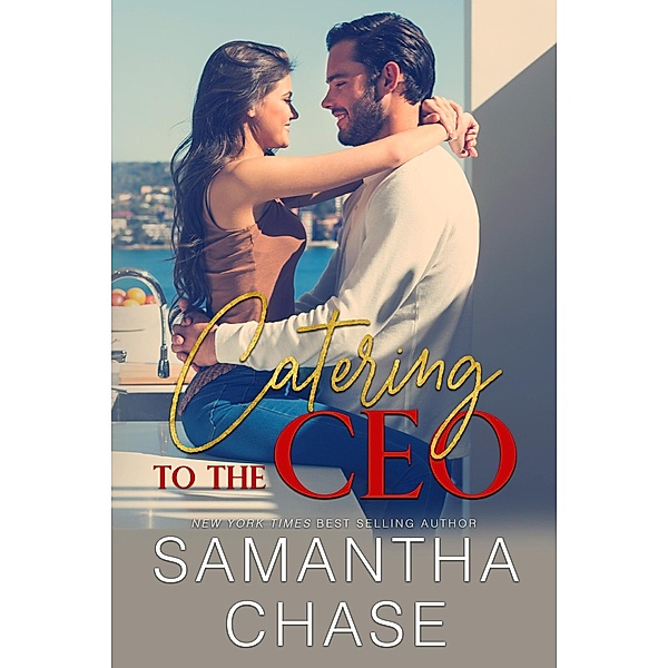 Catering to the CEO, Samantha Chase
