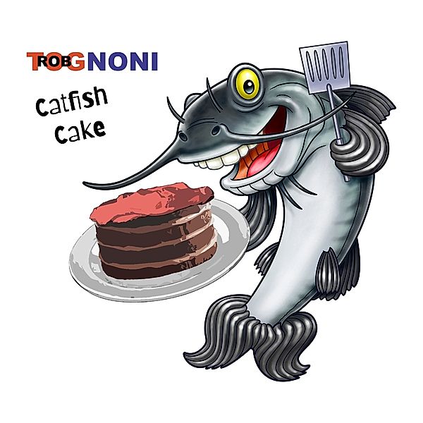 Catfish Cake, Rob Tognoni