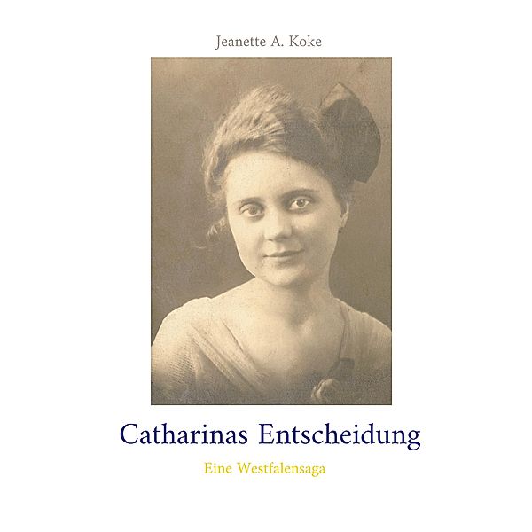 Catharinas Entscheidung, Jeanette A. Koke