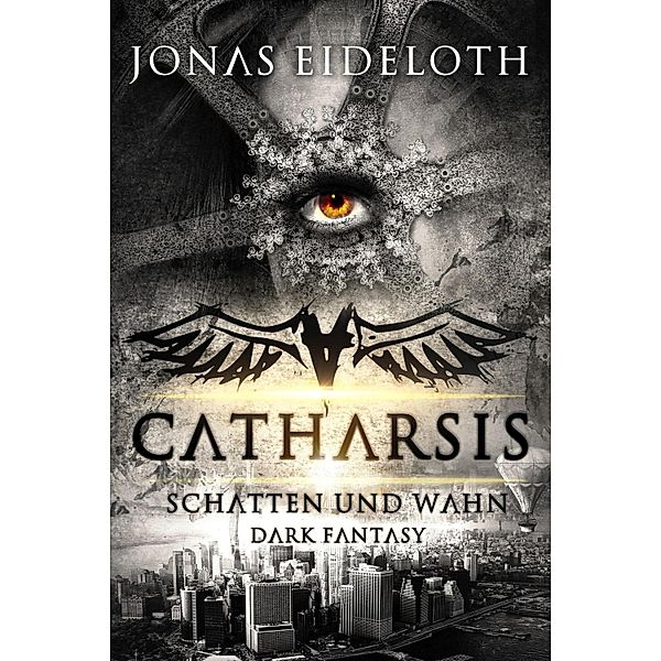Catharsis - Schatten und Wahn, Jonas Eideloth