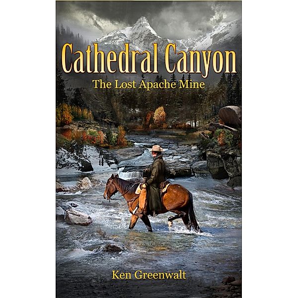 Cathedral Canyon, Ken Greenwalt