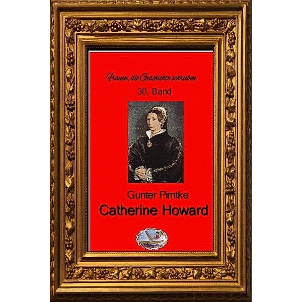 Catherine Howard (Bebildert), Gunter Pirntke