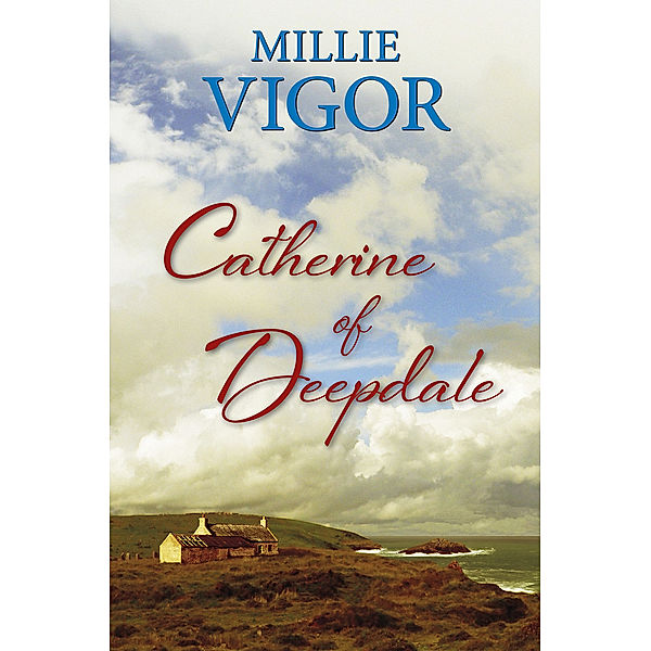Catherine of Deepdale, Millie Vigor