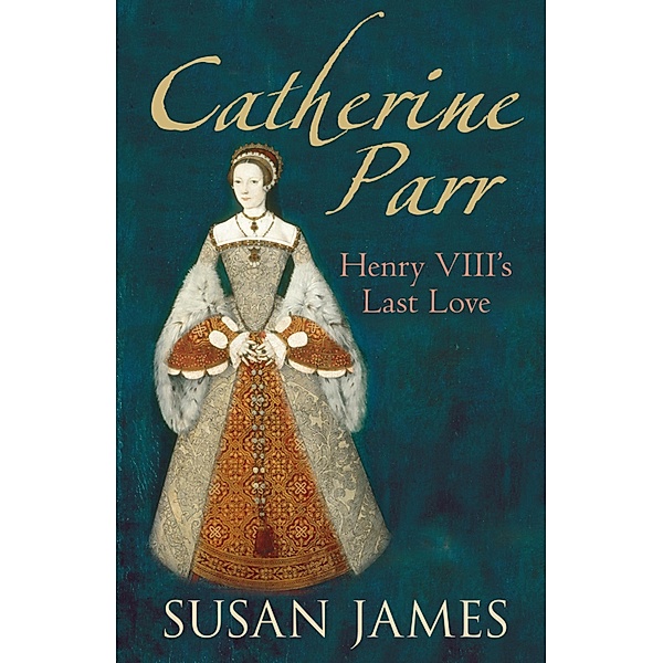 Catherine Parr, Susan James