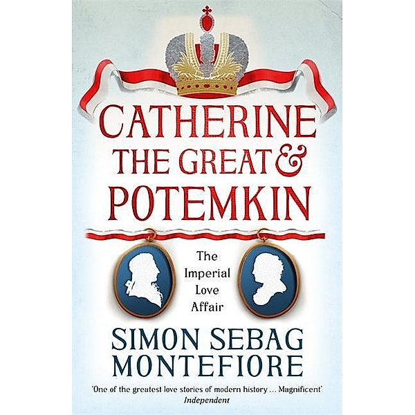 Catherine the Great and Potemkin, Simon Sebag Montefiore