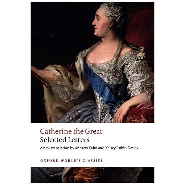 Catherine the Great: Selected Letters, Catherine The Great