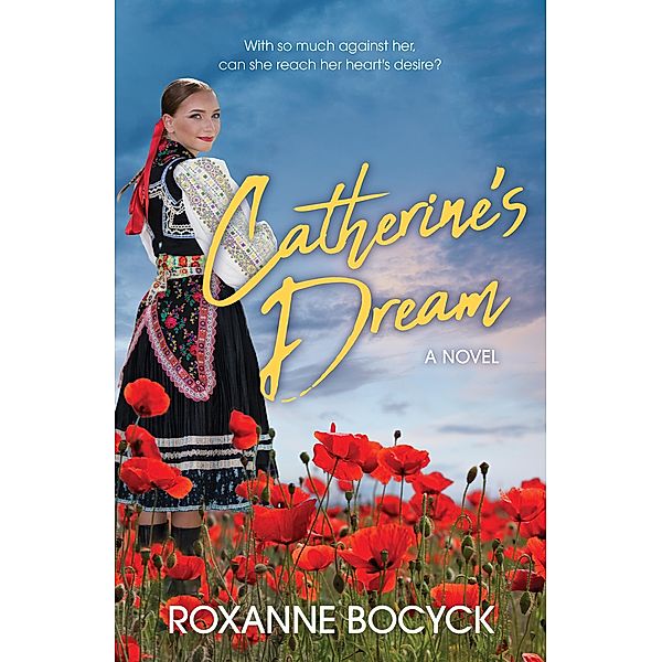 Catherine's Dream, Roxanne Bocyck