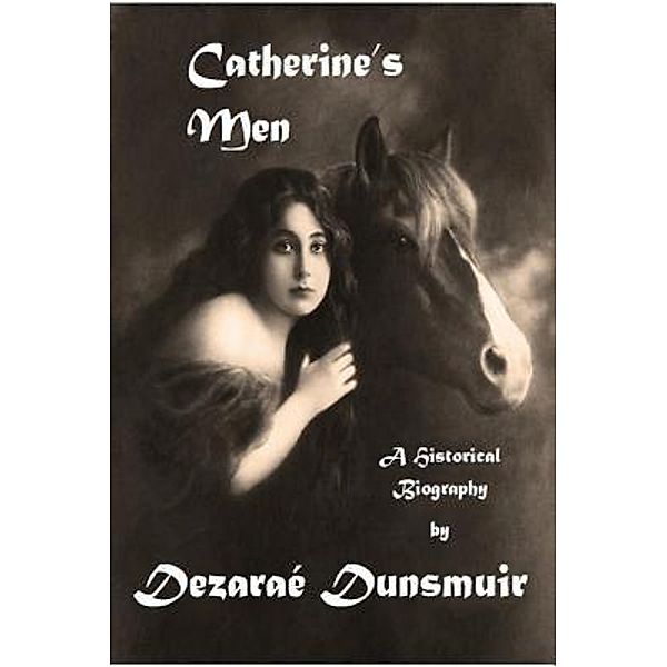 Catherine's Men / Dragon's Press, Dezarae Dunsmuir