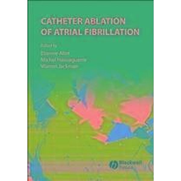 Catheter Ablation of Atrial Fibrillation, Etienne Aliot