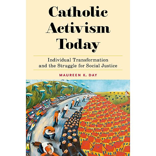 Catholic Activism Today / NYU Press, Maureen K. Day
