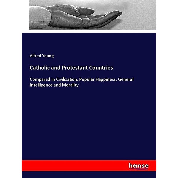 Catholic and Protestant Countries, Alfred Young