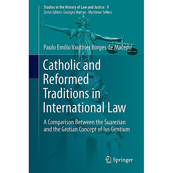 Catholic and Reformed Traditions in International Law, Paulo Emílio Vauthier Borges de Macedo