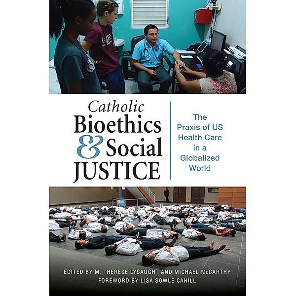 Catholic Bioethics and Social Justice