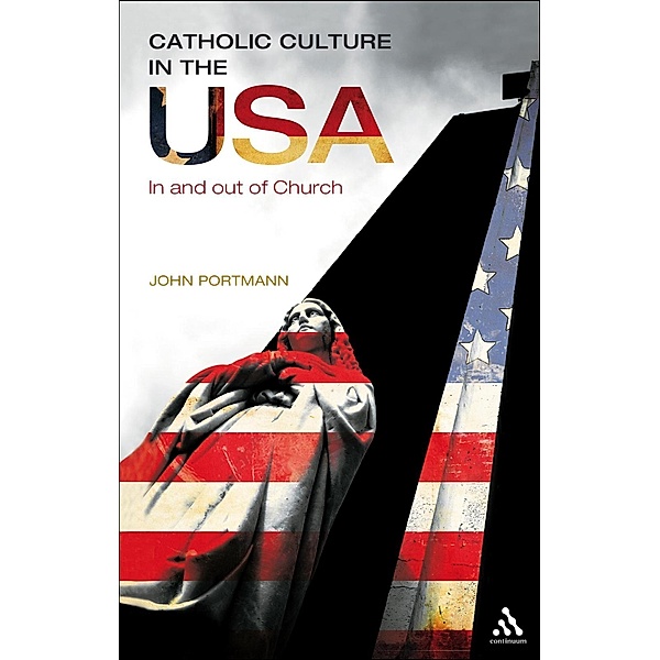 Catholic Culture in the USA, John Portmann