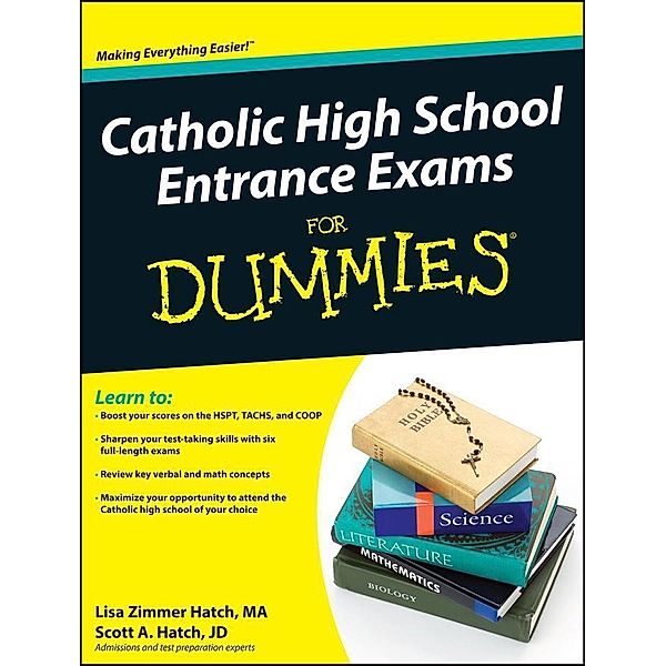 Catholic High School Entrance Exams For Dummies, Lisa Zimmer Hatch, Scott A. Hatch